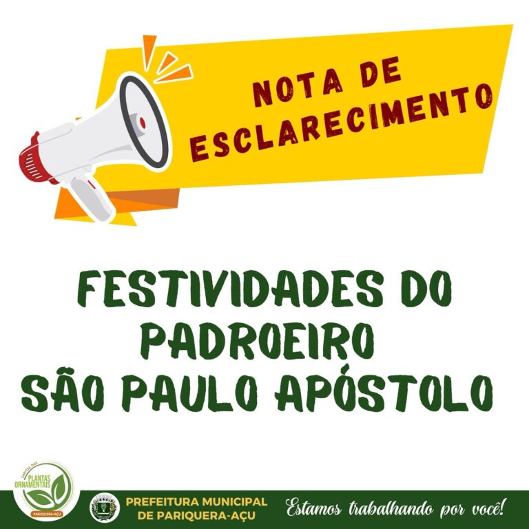 Nota de esclarecimento da prefeitura sobre a festa julina em Pariquera-Açú